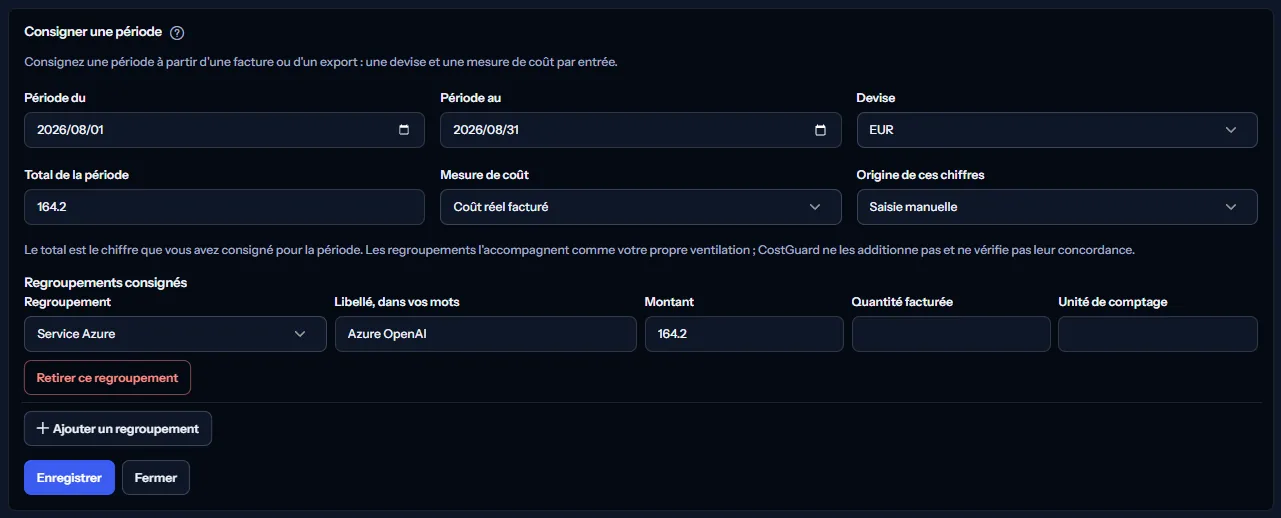 Le formulaire qui consigne une période, ouvert avec un exemple rempli : les dates de la période, la liste des devises, le total, la mesure de coût et l'origine, puis un regroupement pour le service Azure OpenAI avec son libellé et son montant, et les boutons Enregistrer et Fermer.