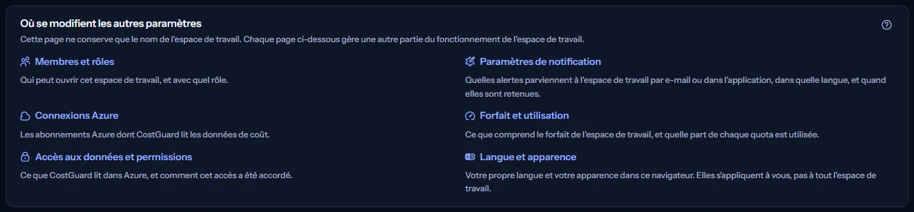 La liste des pages où se modifient les autres réglages de l'espace de travail, chacune avec une ligne qui dit ce qu'elle gère.